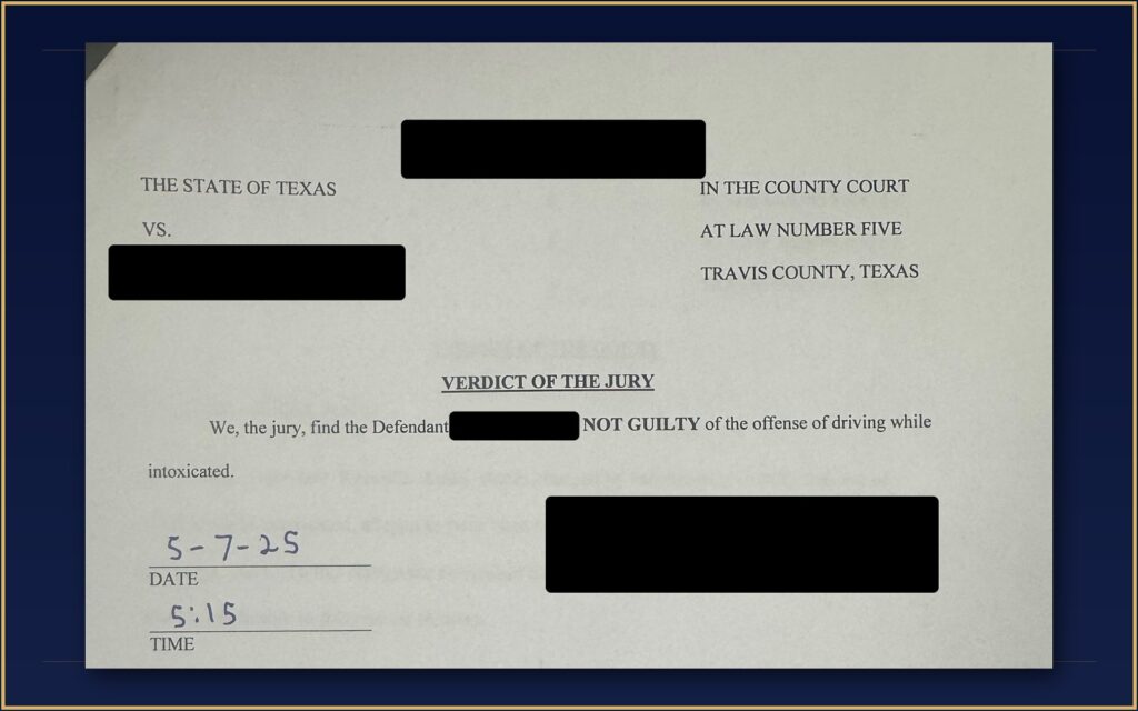 Travis County jury verdict: not guilty of driving while intoxicated, client represented by CMK Defense, PLLC